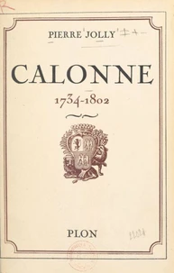 Calonne, 1734-1802