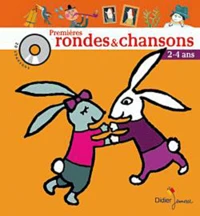 Premières rondes & chansons