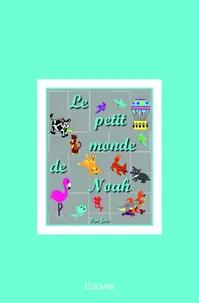 Le petit monde de Noah