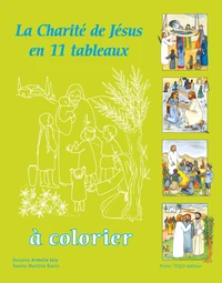 La Charité de Jésus en 11 tableaux à colorier