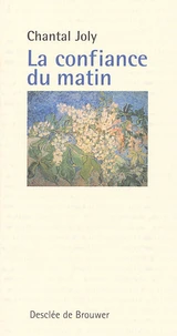 La Confiance Du Matin