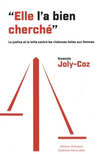 "Elle l'a bien cherché"