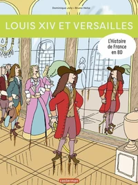 Louis XIV et Versailles