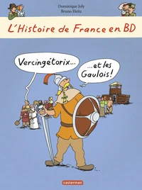 Vercingétorix et les Gaulois !