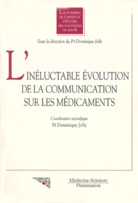 L'inéluctable évolution de la communication sur les médicaments
