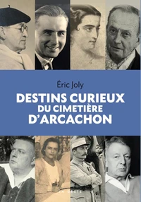 Destins curieux du cimetiere d'arcachon (geste) - debout les morts ! (coll. bea