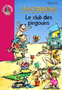 Hotel Bordemer : Le Club Des Pingouins