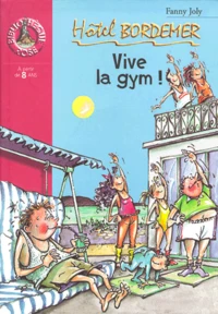 Hotel Bordemer : Vive La Gym !