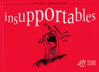 Insupportables