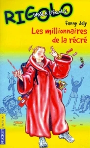 Les Millionnaires De La Recre