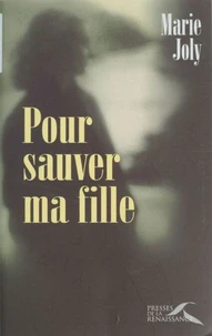 Pour Sauver Ma Fille