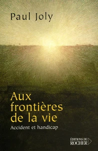 Aux frontières de la vie