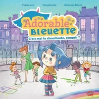 C'est moi la chouchoute, compris ?