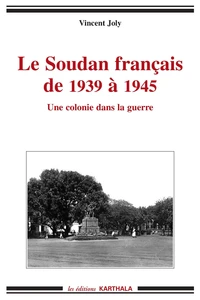 Le Soudan français de 1939 à 1945
