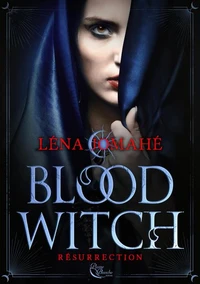 Blood Witch Résurrection Tome 1