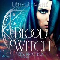 Blood Witch, Résurrection Tome 1