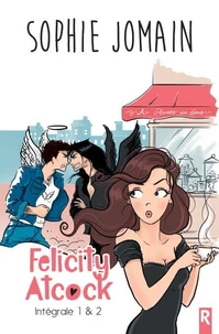 Felicity Atcock, Intégrale Tome 1