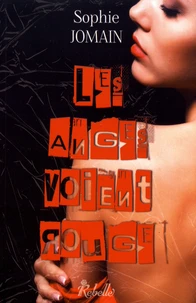 Les anges voient rouge
