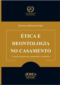 A Ética e Deontologia no Casamento