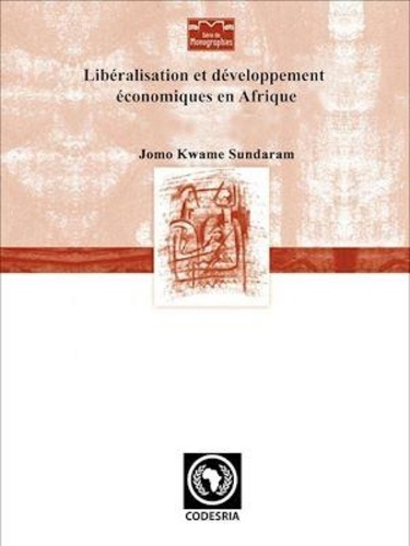 Jomo Kwame Sundaram - Libéralisation et développement économiques en Afrique.