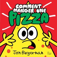 Comment manger une pizza
