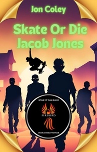  Jon Coley - Skate or Die Jacob Jones.