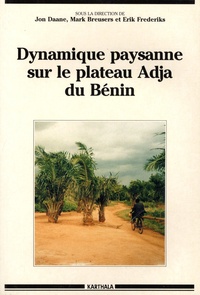 Jon Daane et Mark Breusers - Dynamique paysanne sur le plateau Adja du Bénin.