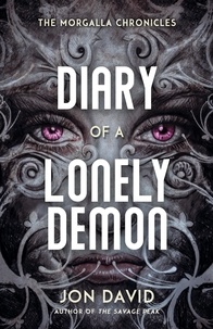  Jon David - Diary of a Lonely Demon - The Morgalla Chronicles, #1.
