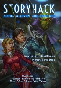  Jon Del Arroz et  David J. West - StoryHack Action &amp; Adventure, Issue 1.