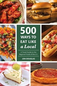  Jon Douglas - 500 Ways to Eat Like a Local.