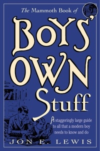Jon E. Lewis - The Mammoth Book of Boys Own Stuff.