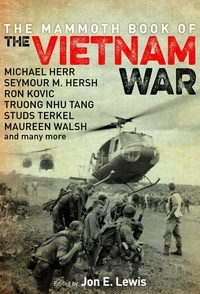 Jon E. Lewis - The Mammoth Book of the Vietnam War.