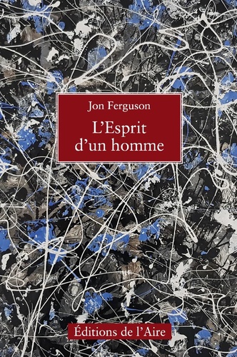 Jon Ferguson - L'esprit d'un homme.