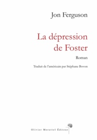 Jon Ferguson - La dépression de Foster.