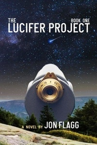  Jon Flagg - The Lucifer Project - The Lucifer Project, #1.