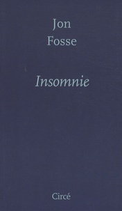 Jon Fosse - Insomnie.