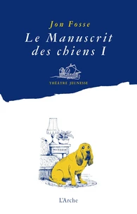 Le manuscrit des chiens I