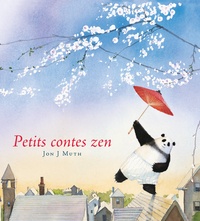 Jon J Muth - Petits contes zen.