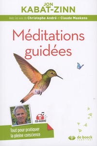 Jon Kabat-Zinn - Méditations guidées - Programme MBSR : la réduction du stress basée sur la pleine conscience. 1 CD audio MP3