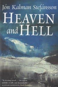 Jón Kalman Stefánsson - Heaven and Hell.