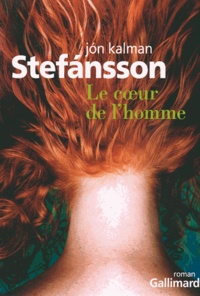 Jón Kalman Stefánsson - Le coeur de l'homme.