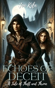  Jon Kiln et  Briana Snow - Echoes of Deceit: A Tale of Theft and Throne - Siblings of Stealth, #1.