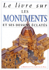 Jon Kirkwood - Le Livre Sur Les Monuments Et Ses Dessins Eclates.