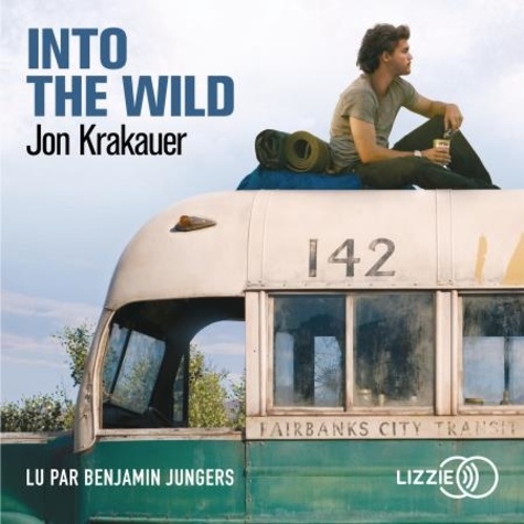 Into the Wild de Jon Krakauer - audio - Ebooks - Decitre