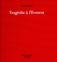 Jon Krakauer et Christian Molinier - Tragédie à l'Everest - Histoire d'une tragédie vécue à l'Everest.