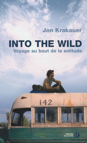 Voyage au bout de la solitude. Into the Wild