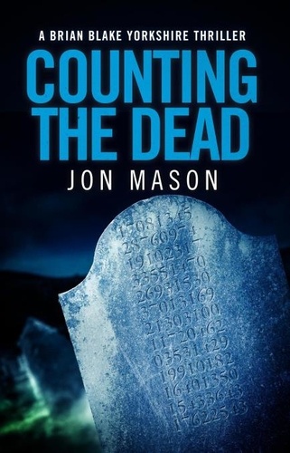  Jon Mason - Counting The Dead - Blake Detective Series, #4.
