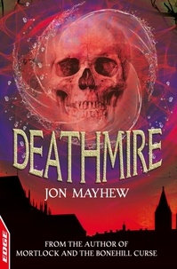 Jon Mayhew - Deathmire.
