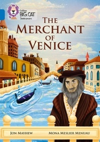 Jon Mayhew - The Merchant of Venice - Band 16/Sapphire.