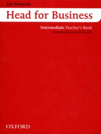 Head for Business. Intermediate Teachers Book, includes photocopiable tests.pdf